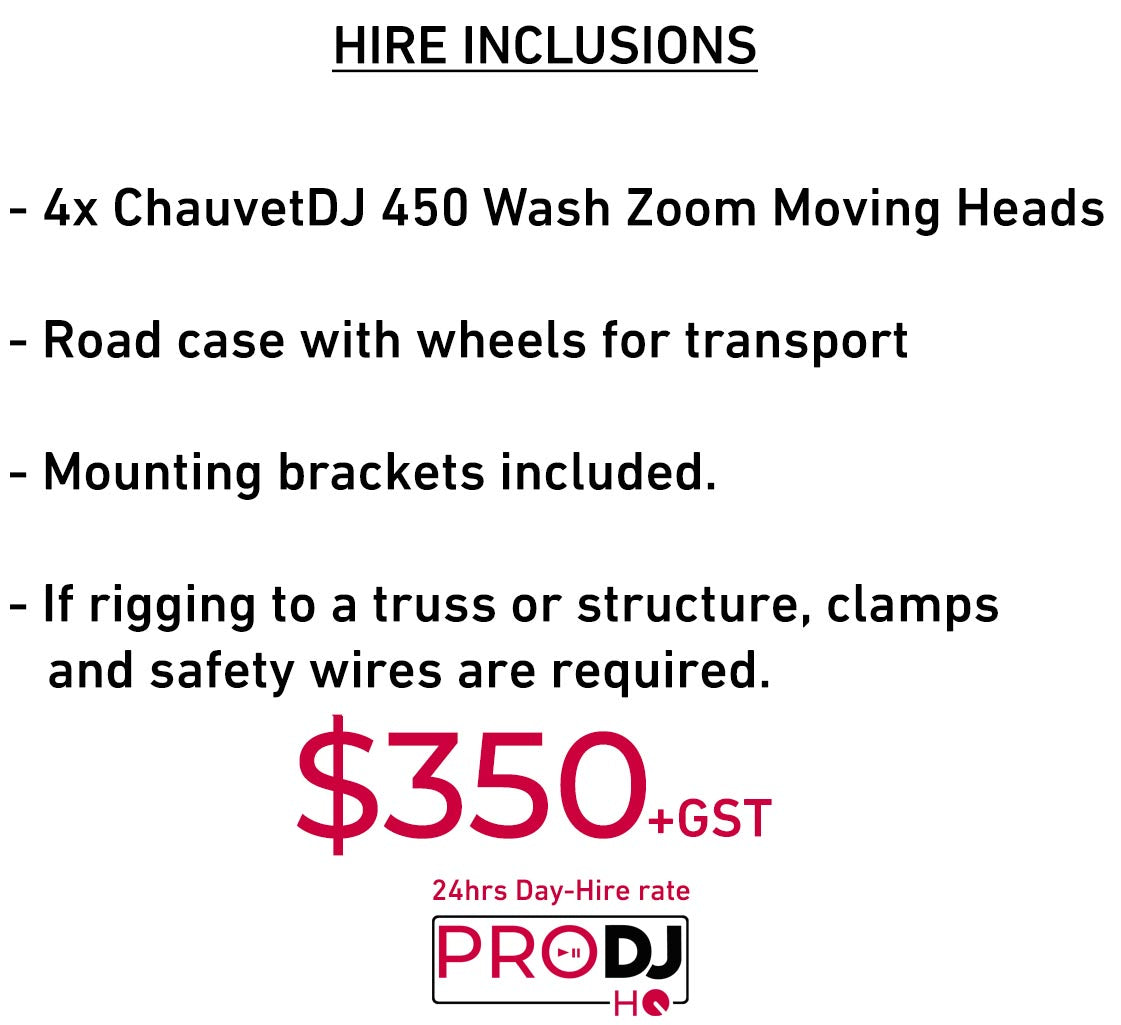 4x ChauvetDJ 450 Wash Zoom Moving Heads hire